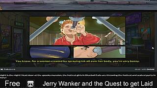 Jerry Wanker on a wild quest to get laid tonight!
