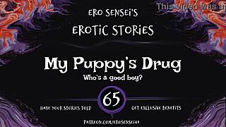 My Puppy's Drug Erotic Audio For Women