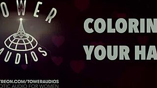 Listen to erotic audio for women with dirty talk while coloring hair.