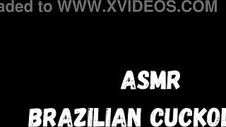 ASMR Brazilian cuckold is so intense