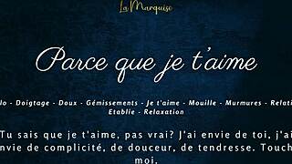 Parce Que Je T'aime, Watch This Sensual Solo Orgasm?