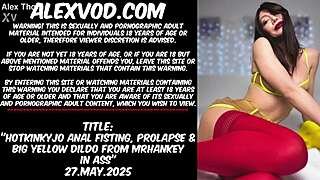Hotkinkyjo enjoys anal fisting prolapse with big yellow dildo