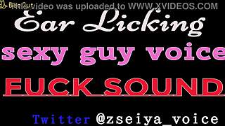 did the sexy guy lick my ear and fuck with his voice?