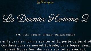 Le Dernier Homme 2 Femdom Futa French Audio!