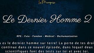 Le Dernier Homme 2 Femdom Futa French Audio!