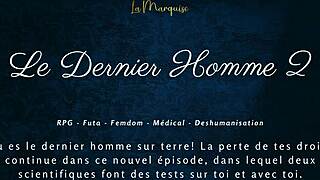 Le Dernier Homme 2 Femdom Futa French Audio!