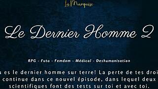 Le Dernier Homme 2 Femdom Futa French Audio!