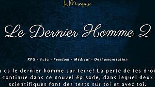 Le Dernier Homme 2 Femdom Futa French Audio!
