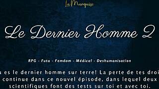 Le Dernier Homme 2 Femdom Futa French Audio!