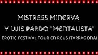 Wow! Mistress Minerva and Luis Pardo Rock Erotic Festival!